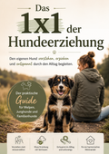 Das 1x1 der Hundeerziehung (Sofort-Download)